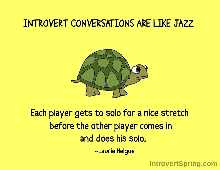 Introvert Conversations are like Jazz
