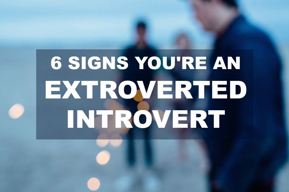 6 Signs You're An Extroverted Introvert - Introvert Spring