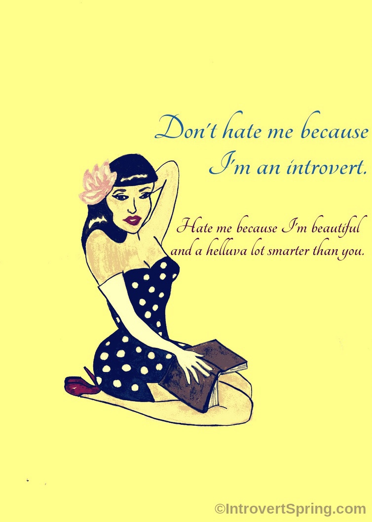 Introvert Pin-up: Don't hate me because I'm an introvert - Introvert Spring