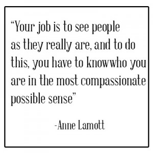 Anne Lamott quote know who you are