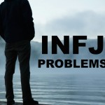 The Top 7 INFJ Problems