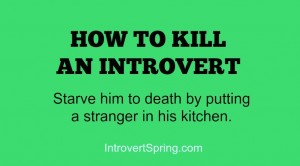 how to kill an introvert funny