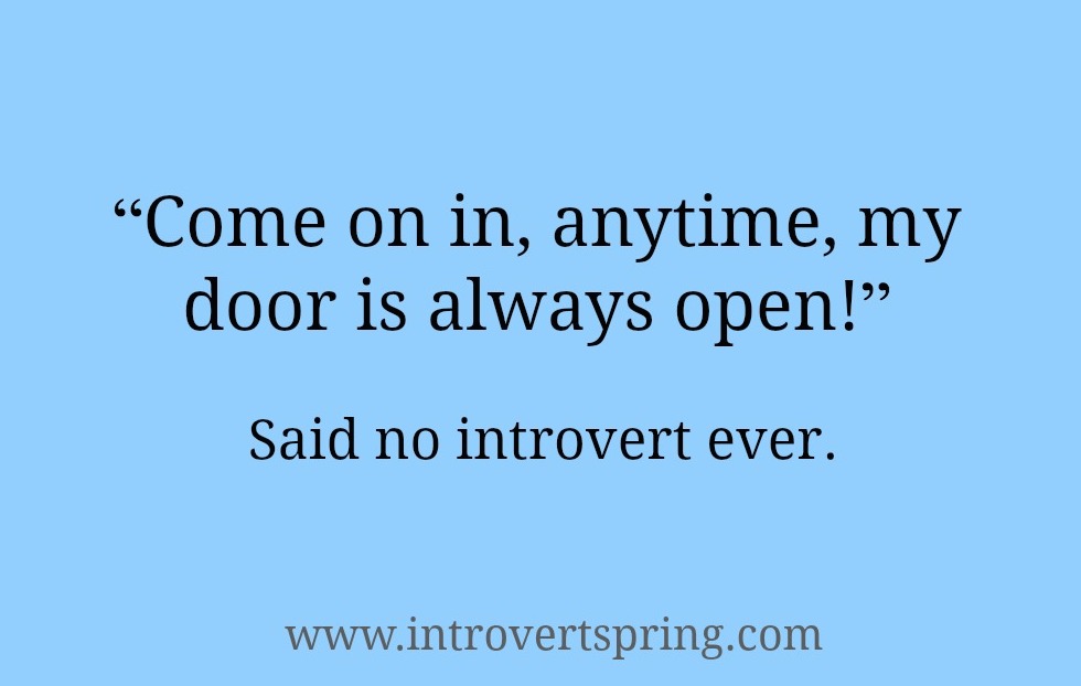 said no introvert ever
