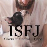 ISFJ Personality: Givers Of Kindness and Hope
