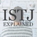 ISTJ Personality: The Loyal Logistician