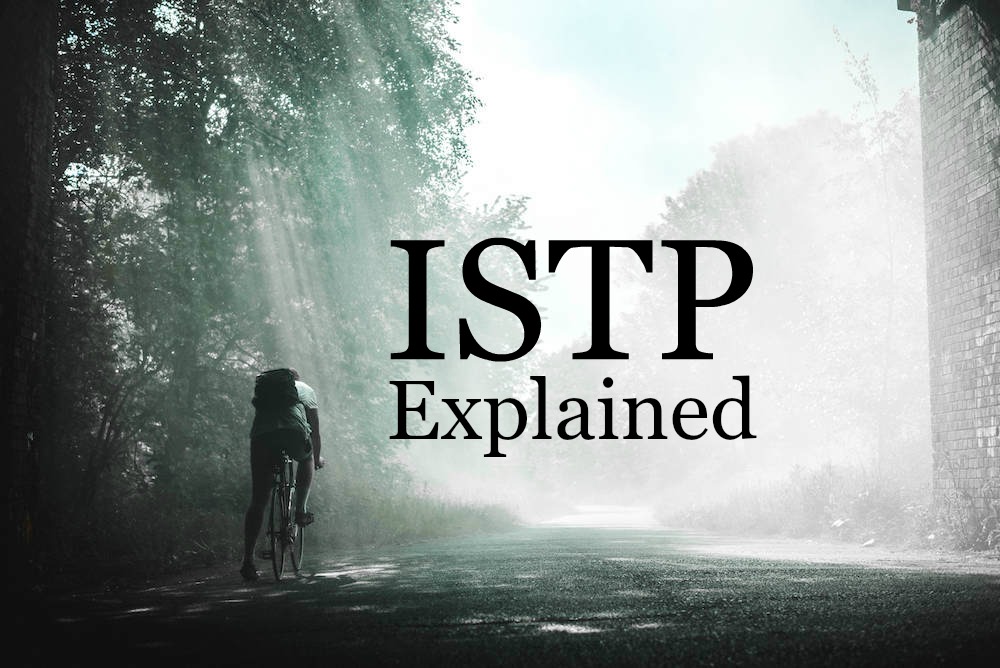 ISTP Personality Type Explained