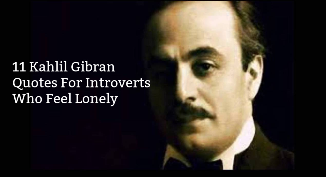 Gibran Khalil Gibran Quotes